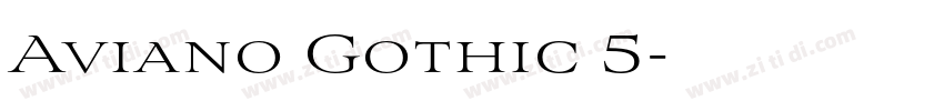 Aviano Gothic 5字体转换